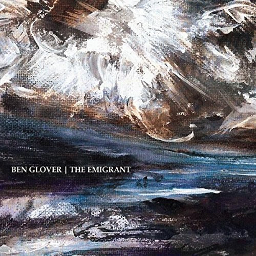 the album cover for Ben Glover - Emigrant