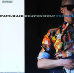 Paul Haig : Heaven Help You Now (12")
