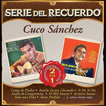 Cuco Sanchez - Serie Del Recuerdo (CD)