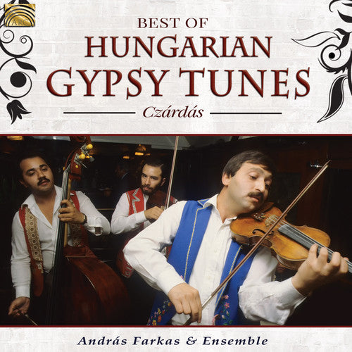 the album cover for Andras Farkas & Ensemble - Best of Hungarian Gypsy Tunes