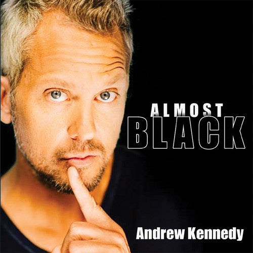 the album cover for Andrew Kennedy - Almost Black