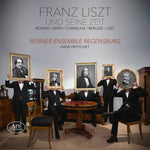 the album cover for Berlioz / Renner Ensemble Regensburg / Pritschet - Franz Liszt und seine Zeit