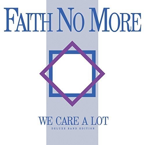 the album cover for Faith No More - We Care A Lot [Deluxe Band Edition]