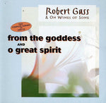 Robert Gass - De la Diosa/Oh, Gran Espíritu (CD)