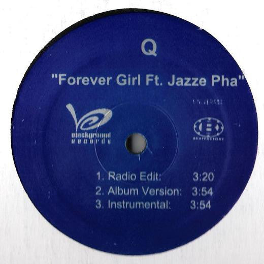 Q* Ft. Jazze Pha : Forever Girl (12")