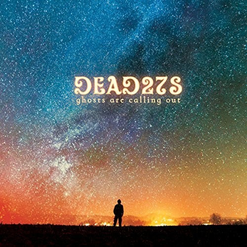 the album cover for Dead 27s - Ghosts Are Calling Out