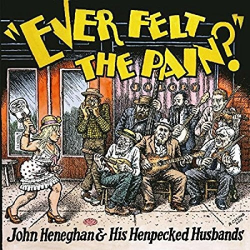 John Heneghan & His Henpecked Husbands - Ever Felt The Pain (Vinyl)
