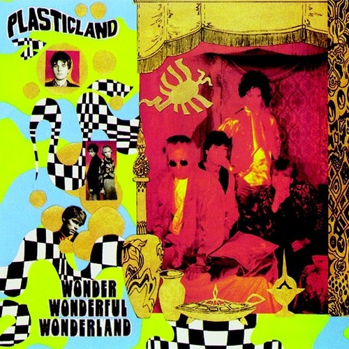 the album cover for Plasticland - Wonder Wonderful Wonderland (2016 Reissue) [Reissue]