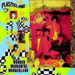 the album cover for Plasticland - Wonder Wonderful Wonderland (2016 Reissue) [Reissue]