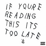 Drake - Si estás leyendo esto es demasiado tarde (Vinilo)