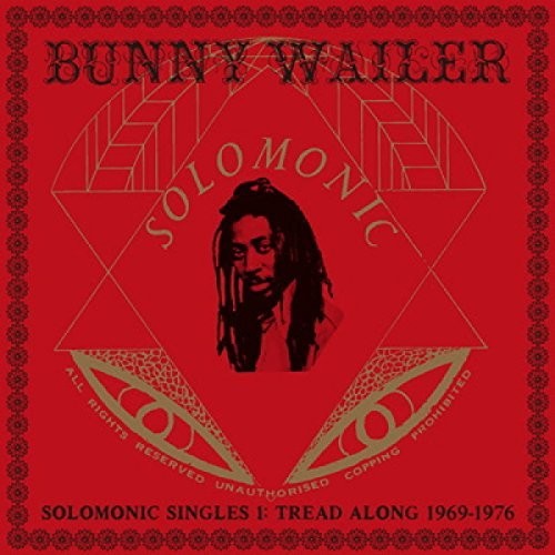 バニー・ウェイラー - ソロモニック・シングルズ 1: トレッド・アロング 1969-1976 (レコード)