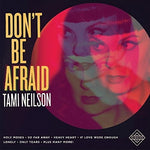 the album cover for Tami Neilson - Don't Be Afraid [Digipak]