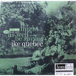 Ike Quebec : It Might As Well Be Spring (2x12", Album, Ltd, Num, RE, 180)