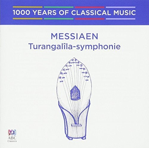 the album cover for Messiaen / Lang-Sebastian Lessing/ Melbourne Sym - Messiaen: Turangal La-Symphonie - 1000 Years Of