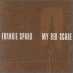 the album cover for Frankie Sparo - My Red Scare
