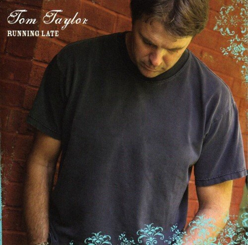 the album cover for Tom Taylor - Running Late