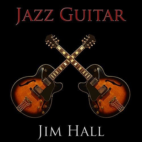 the album cover for Jim Hall - Jazz Guitar