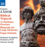 the album cover for Zador / Smolij / Budapest Symphony Orchestra Mav - Eugene Zador: Biblical Triptych