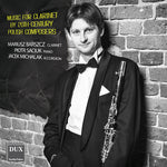 the album cover for Serocki / Barszcz / Michalak - Music For Clarinet By 20th-century Polish Composer