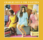 the album cover for Charlie Faye - Charlie Faye & The Fayettes
