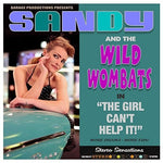 Sandy & Wild Wombats - Girl Can't Help It (Vinyl)