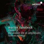 the album cover for Subotnick / La Barbara - Subotnick: Music for The Double Life of Amphibians