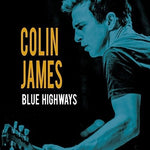Colin James - Blues Highways (CD)