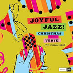 the album cover for Joyful Jazz Christmas With Verve 1 Vocalists / Va - Joyful Jazz!: Christmas With Verve!, Vol. 1: The Vocalists!