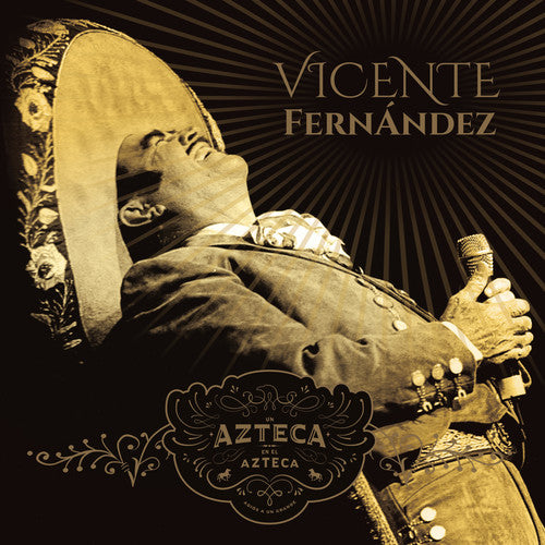 the album cover for Vicente Fernandez - Azteca En El Azteca (W/Dvd)