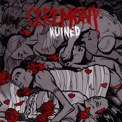 Ceremony (4) : Ruined (7", Yel)