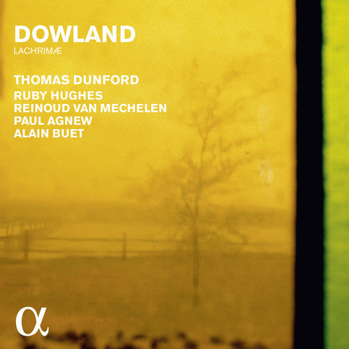 the album cover for Dowland / Thomas Dunford / Hughes,R / Van Mechelen - Dowland: Lachrimae