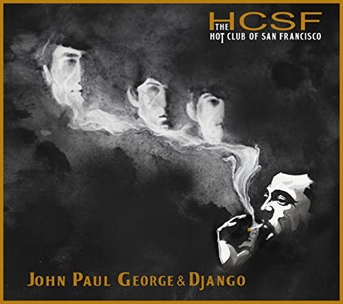 El Hot Club de San Francisco - JOHN, PAUL, GEORGE &amp; DJANGO (CD)
