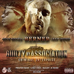 the album cover for Berner / Rich Rocka / San Quinn - Guilty By Association 2: Criminal Enterprise [Digipak]