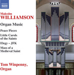 the album cover for Williamson / Winpenny - Malcolm Williamson: Organ Music
