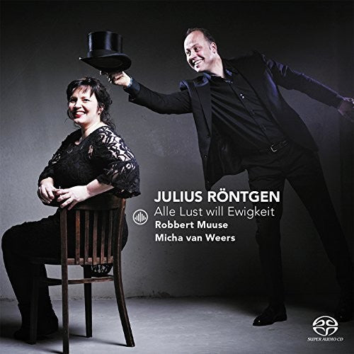 the album cover for Robbert Muuse - Julius Rontgen: Alle Lust will Ewigkeit