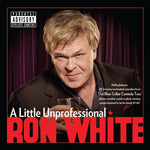 Ron White - Un poco poco profesional (CD)