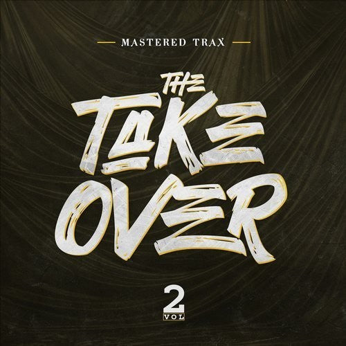 the album cover for Mastered Trax - Take Over Vol. 2 [Digipak]