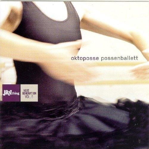 the album cover for Oktoposse / Various - Possenballett