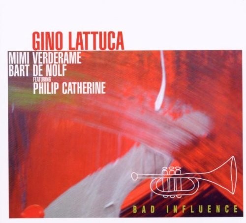 the album cover for Lattuca / Verderame / De Nolf / Various - Bad Influence