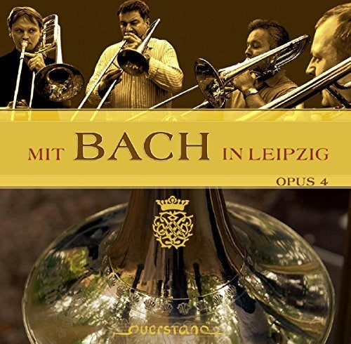 the album cover for Bach, JS / Opus 4 - Mit Bach in Leipzig
