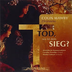 the album cover for Mawby / Westfalische Kammersolisten / Prozeller - Tod Wo Ist Dein Sieg