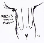 the album cover for Horses Without Makeup - Pt 1