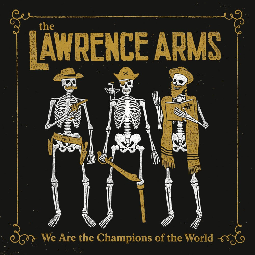 the album cover for The Lawrence Arms - We Are The Champions Of The World