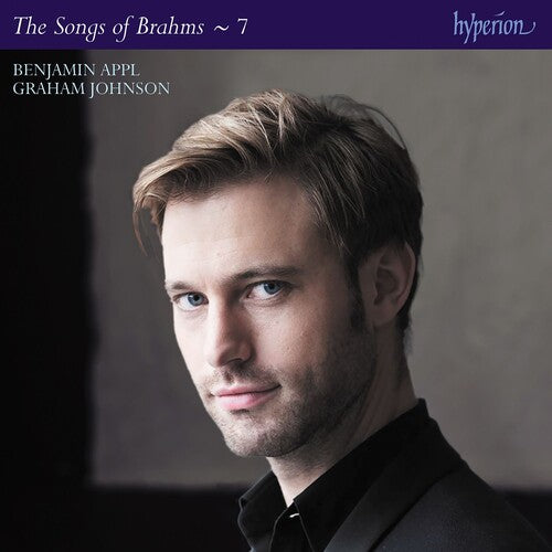Benjamin Appl - Brahms: The Complete Songs 7 (CD)