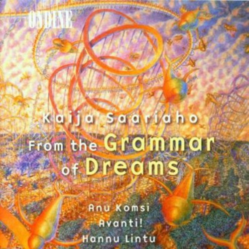 K. Saariaho - From the Grammar of Dreams (CD)
