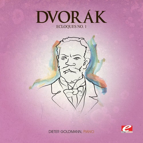 the album cover for Dvorak - Ecloques 1 (Mod) [Remastered]