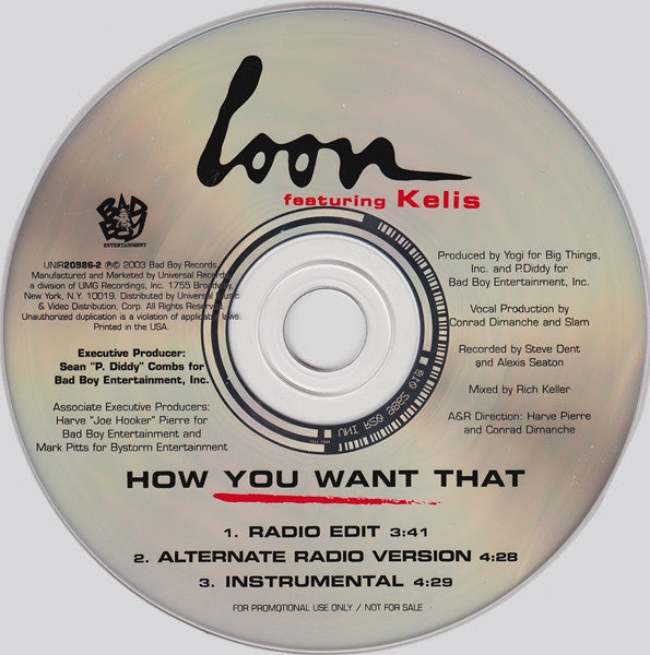 Loon Featuring Kelis : How You Want That (CD, Single, Promo)