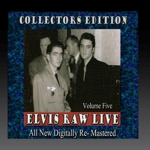 Elvis Presley - Elvis Raw Live - Volumen 5 (CD)