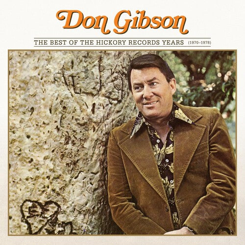 Don Gibson - Best Of The Hickory Records Years (1970-1978) (CD)