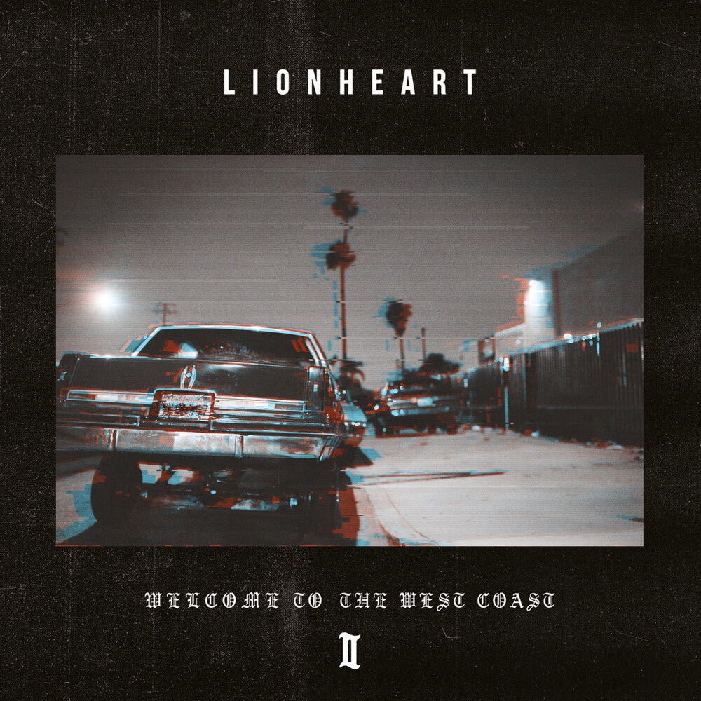 the album cover for Lionheart - Welcome To The West Coast Ii